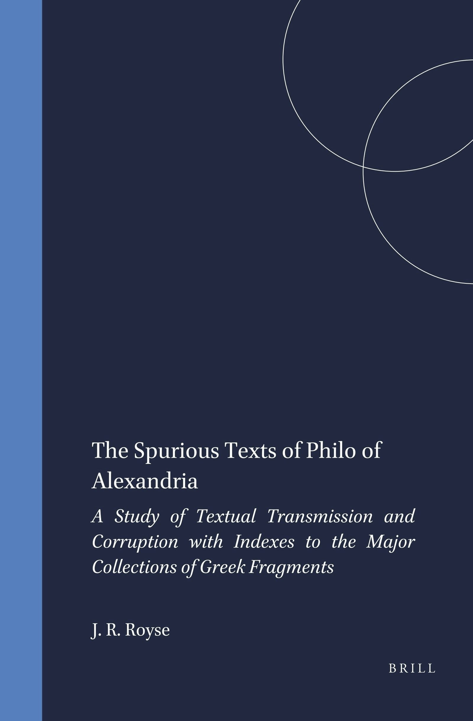 Book cover image for The Spurious Texts of Philo of Alexandria ISBN: 9789004095113